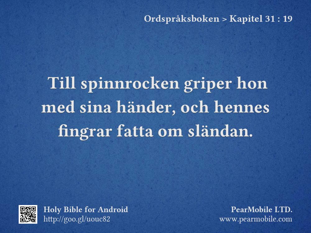 Ordspråksboken, Kapitel 31:19